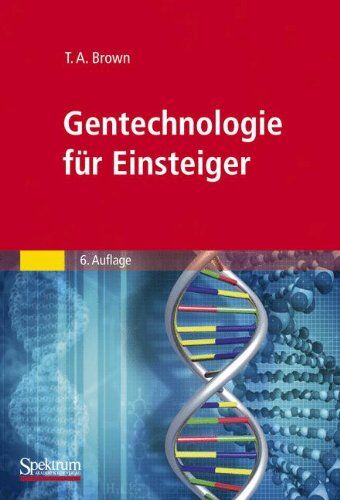 Brown, T. A. - Gentechnologie für Einsteiger - Preis vom 11.10.2026 15:43:13 h