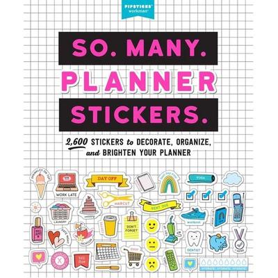 So. Many. Planner Stickers., Taschenbuch von Pipsticks, Workman, 978-1-5235-0815-0