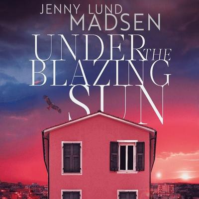 Under the Blazing Sun - Jenny Lund Madsen, Audio, 9780750555494