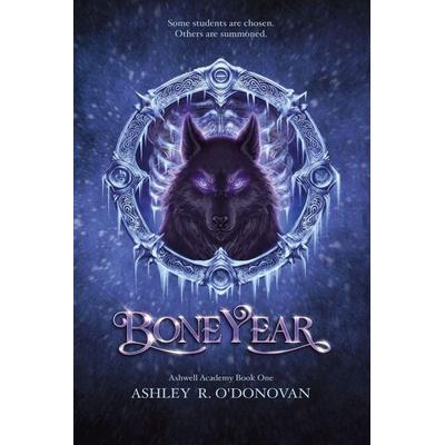 Bone Year, Taschenbuch von Ashley R. O'Donovan; Amazon Digital Services LLC - Kdp