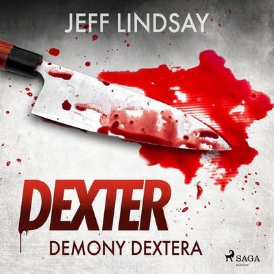 Demony Dextera - Jeff Lindsay, Audio, 9788728516133