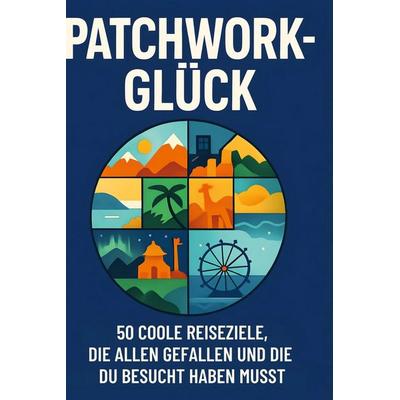 Patchwork-Glück, Gebundene Ausgabe von Samuel Weber, BoD - Books on Demand, 978-3-695-34208-2