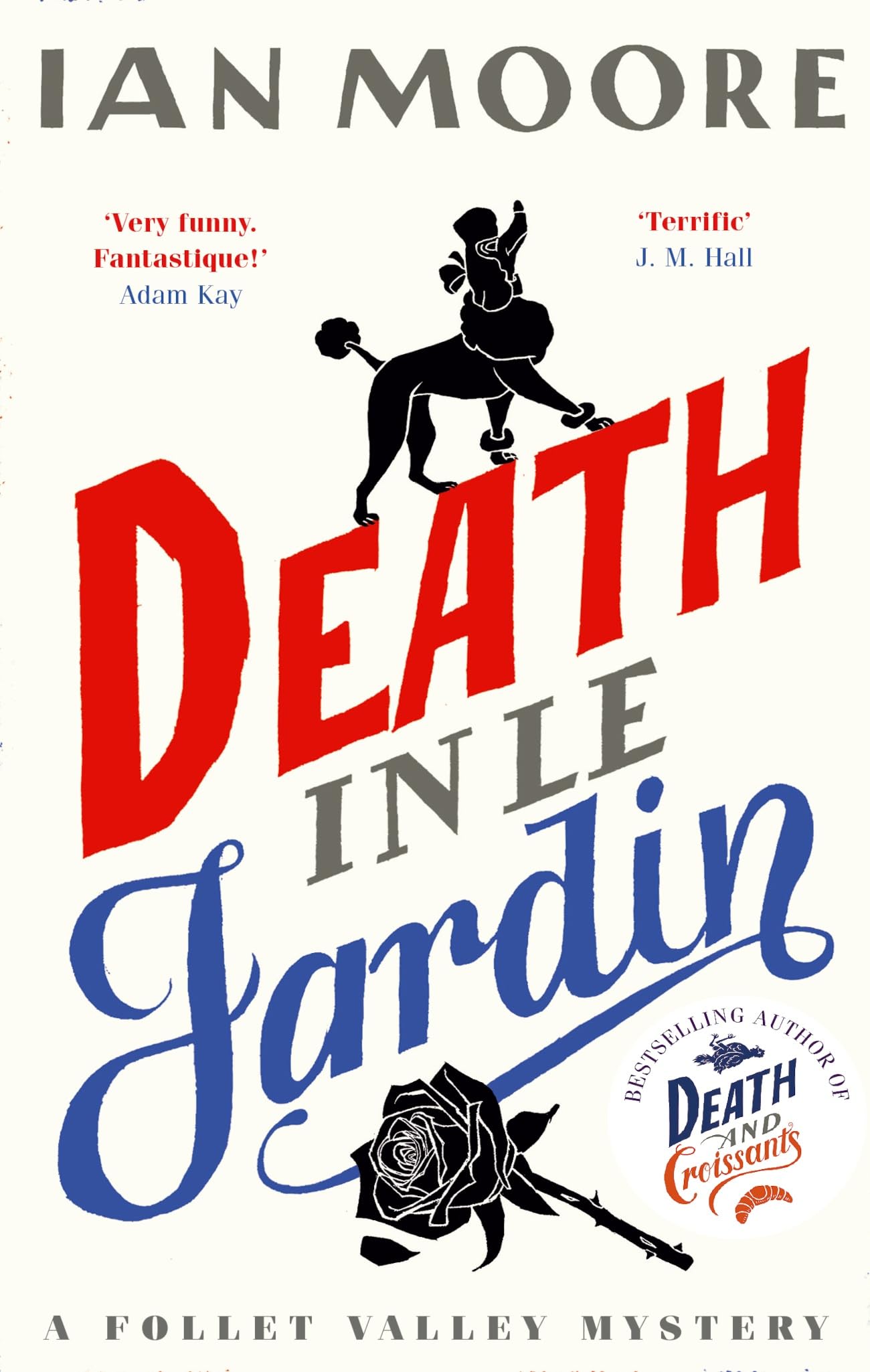Ian Moore - Death in Le Jardin: the unputdownable new cosy murder mystery (A Follet Valley Mystery) - Preis vom 15.10.2026 23:06:25 h