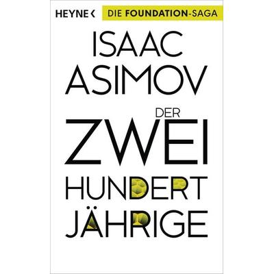 Der Zweihundertjährige, Taschenbuch von Isaac Asimov, Heyne
