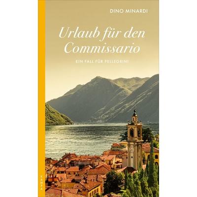 Urlaub für den Commissario, Taschenbuch von Dino Minardi, Kampa Verlag, 978-3-311-12110-7