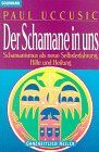 Paul Uccusic - Der Schamane in uns - Preis vom 30.09.2026 09:01:18 h