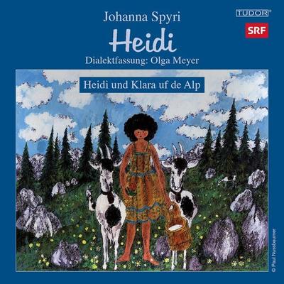 Heidi und Klara uf de Alp, Folge 3 - Olga Meyer,Johanna Spyri, Audio, 7619911766337