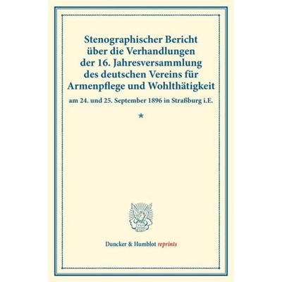 Stenographischer Bericht über die Verhandlungen der 16. Jahresversammlung des deutschen Vereins für Armenpflege und Wohlthätigkeit am 24. und 25.