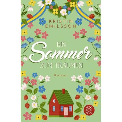 Ein Sommer zum Träumen, Taschenbuch von Kristin Emilsson, Fischer Taschenbuch Verlag