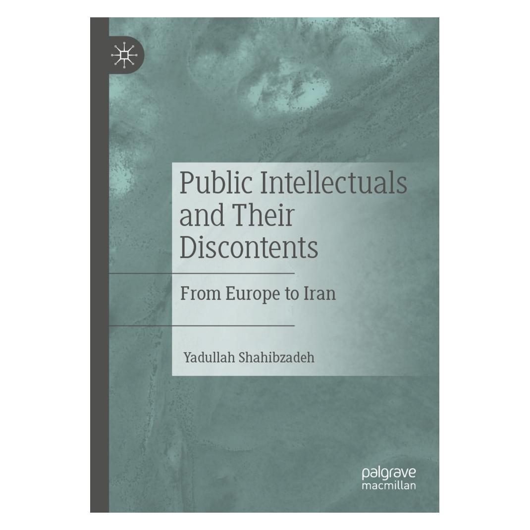 Springer Public Intellectuals and Their Discontents (Englisch, Softcover, Yadullah Shahibzadeh) (56211307)