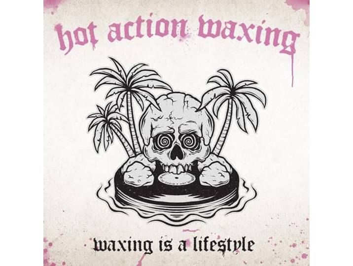Hot Action Waxing - Waxing Is A Lifestyle