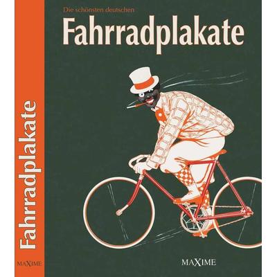Fahrradplakate, Gebundene Ausgabe von Matthias Kielwein, Maxime Verlage, 978-3-906887-06-7