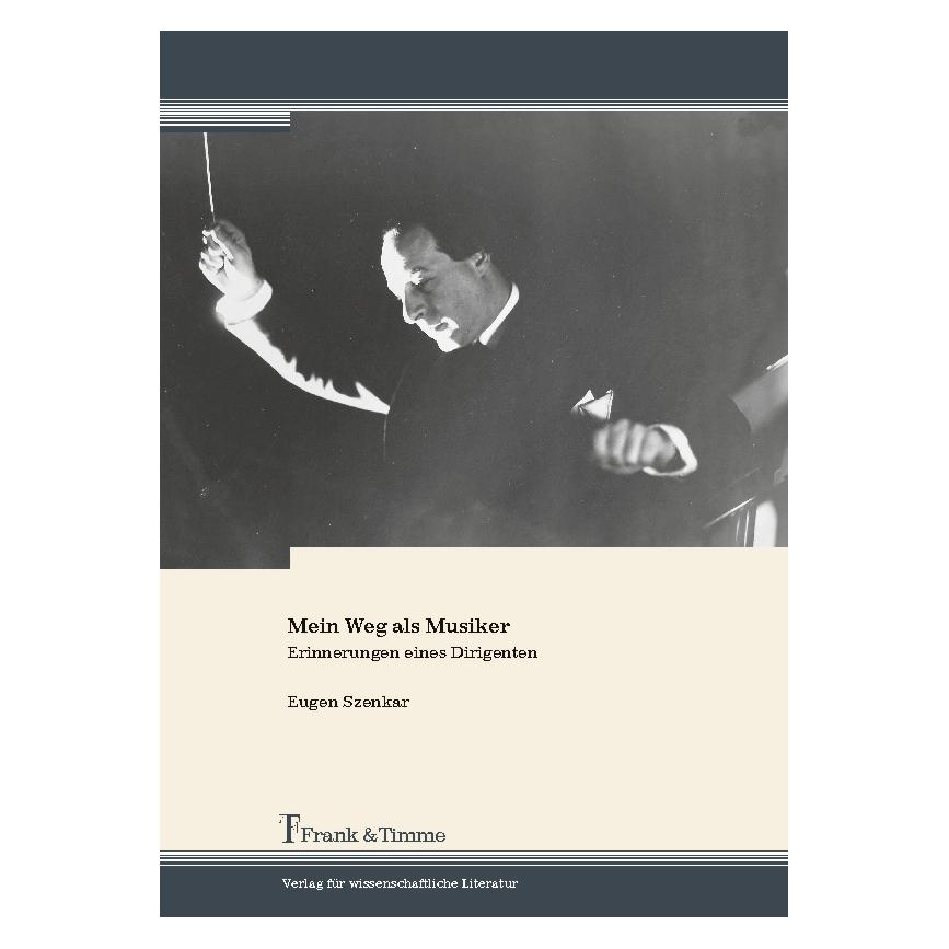 Frank & Timme Szenkar:Mein Weg als Musiker (Hardcover, Eugen Szenkar) (67986788)