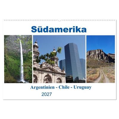 Südamerika - Argentinien, Chile, Uruguay (Wandkalender 2027 DIN A2 quer), CALVENDO Monatskalender