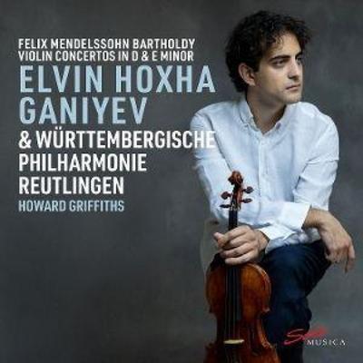 Mendelssohn: Violinkonzerte in d- und e-Moll - Howard Griffiths,Elvin Hoxha Ganiyev,Württembergis, CD
