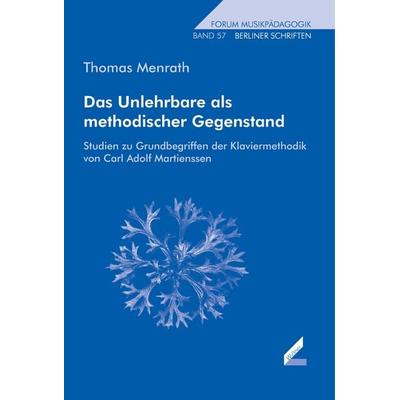 Das Unlehrbare als methodischer Gegenstand -