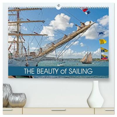 The Beauty of Sailing (High Quality Premium Wall Calendar 2027 DIN A2 landscape),CALVENDO 12 Month Wall Calendar