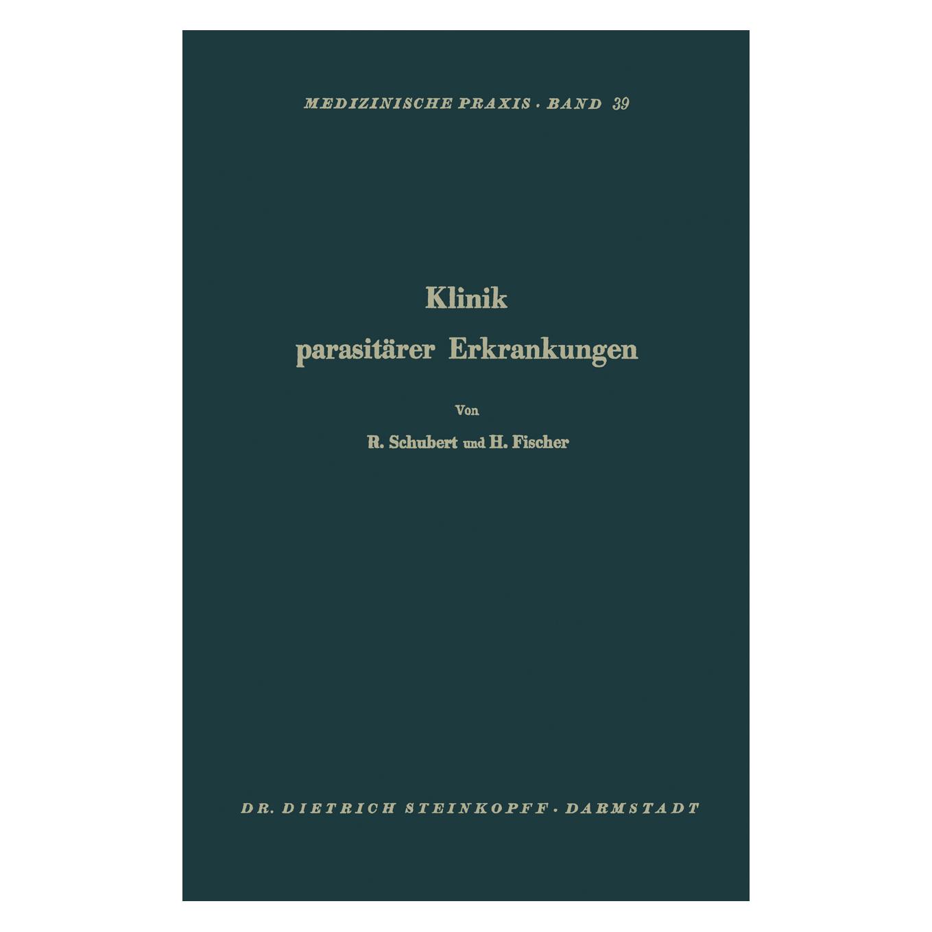 Steinkopf Klinik Parasitärer Erkrankungen (Deutsch, Softcover, Herbert Fischer, Rene Schubert) (7825395)