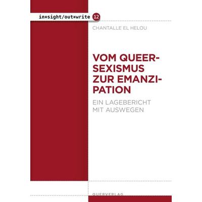 Vom Queersexismus zur Emanzipation, Taschenbuch von Chantalle El Helou, Querverlag, 978-3-89656-336-1