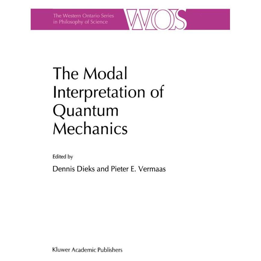 Springer The Modal Interpretation of Quantum Mechanics (Englisch, Softcover, Dennis Dieks, Pieter E. Vermaas) (55541284)