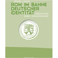 Rom im Banne deutscher Identität, Fachbücher von Frank Lisson, Frank, Lisson