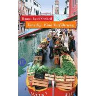 Venedig, Taschenbuch von Hanns-Josef Ortheil, Insel