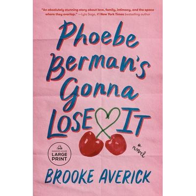 Phoebe Berman's Gonna Lose It, Taschenbuch von Brooke Averick, Random House USA