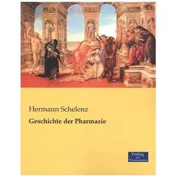 Geschichte der Pharmazie, Fachbücher von Hermann Schelenz