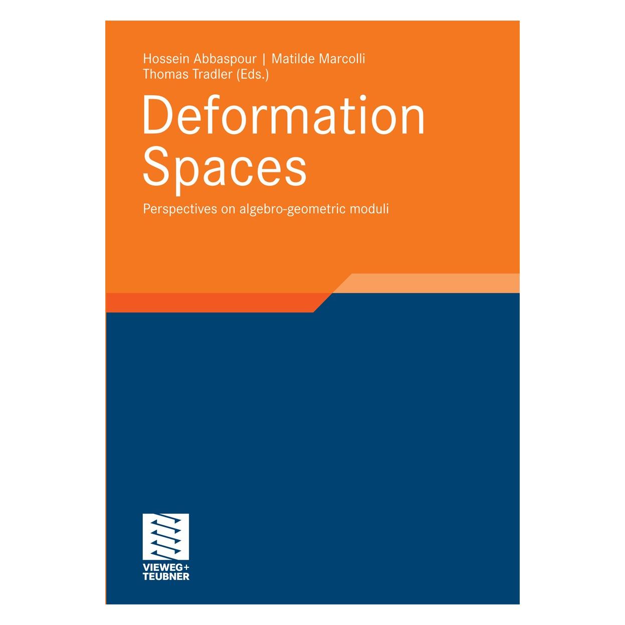 Vieweg & Teubner Deformation Spaces (Englisch, Hardcover, Hossein Abbaspour, Matilde Marcolli, Thomas Tradler) (9783834812711)