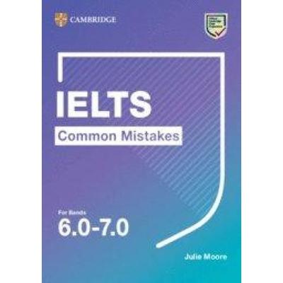 Ielts Common Mistakes for Bands 6.0-7.0, Taschenbuch von Julie Moore, Cambridge University Press, 978-1-108-82785-0