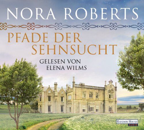 Nora Roberts - Pfade der Sehnsucht: O'Dwyer 2 - Preis vom 09.10.2026 07:28:09 h