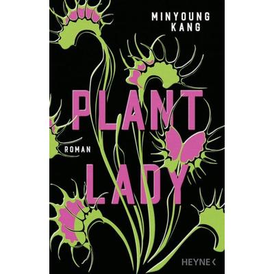 Plant Lady, Gebundene Ausgabe von Minyoung Kang, Heyne, 978-3-453-27558-4