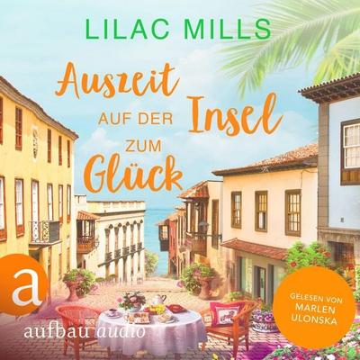 Auszeit auf der Insel zum Glück - Lilac Mills, Audio, 9783757016814