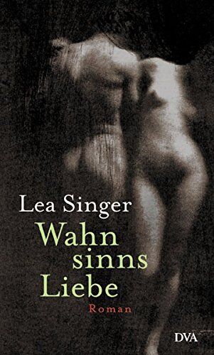 Lea Singer - Wahnsinns Liebe: Roman - Preis vom 11.10.2026 03:10:56 h