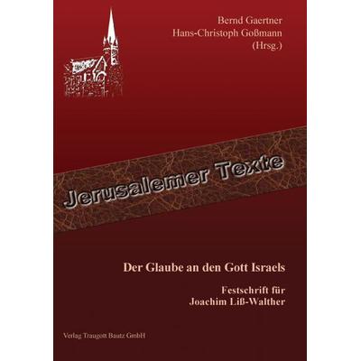 Der Glaube an den Gott Israels, Taschenbuch von , Traugott Bautz, 978-3-88309-726-8