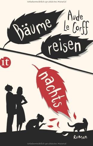 Aude Le Corff - Bäume reisen nachts: Roman (insel taschenbuch) - Preis vom 09.10.2026 07:28:09 h