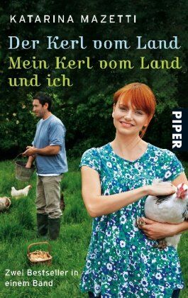 Katarina Mazetti - Der Kerl vom Land Mein Kerl vom Land und ich: Zwei Bestseller in einem Band - Preis vom 09.10.2026 07:28:09 h