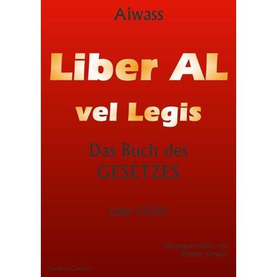 Liber Al vel Legis, Taschenbuch von Aleister Crowley,.. Aiwass, Kersken-Canbaz, 978-3-89423-000-5