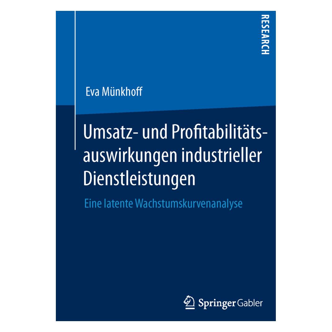 Springer Umsatz- und Profitabilitätsauswirkungen industrieller Dienstleistungen (Deutsch, Softcover, Eva Münkhoff) (55529612)