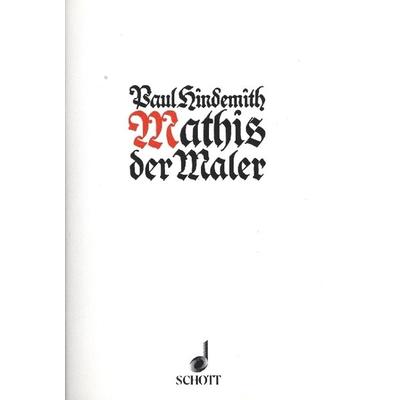 Mathis der Maler, Geheftet von , Schott Music, 978-3-7957-3372-8