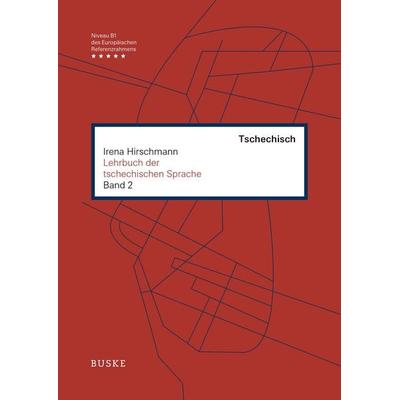Lehrbuch der tschechischen Sprache 2, Taschenbuch von Irena Hirschmann, Buske, H, 978-3-87548-303-1