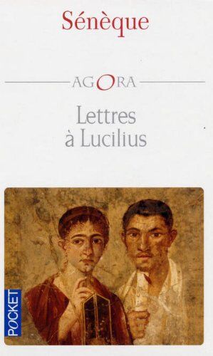 Sénèque, le Philosophe - Lettres à Lucilius : sur l'amitié, la mort et les livres - Preis vom 09.10.2026 07:28:09 h