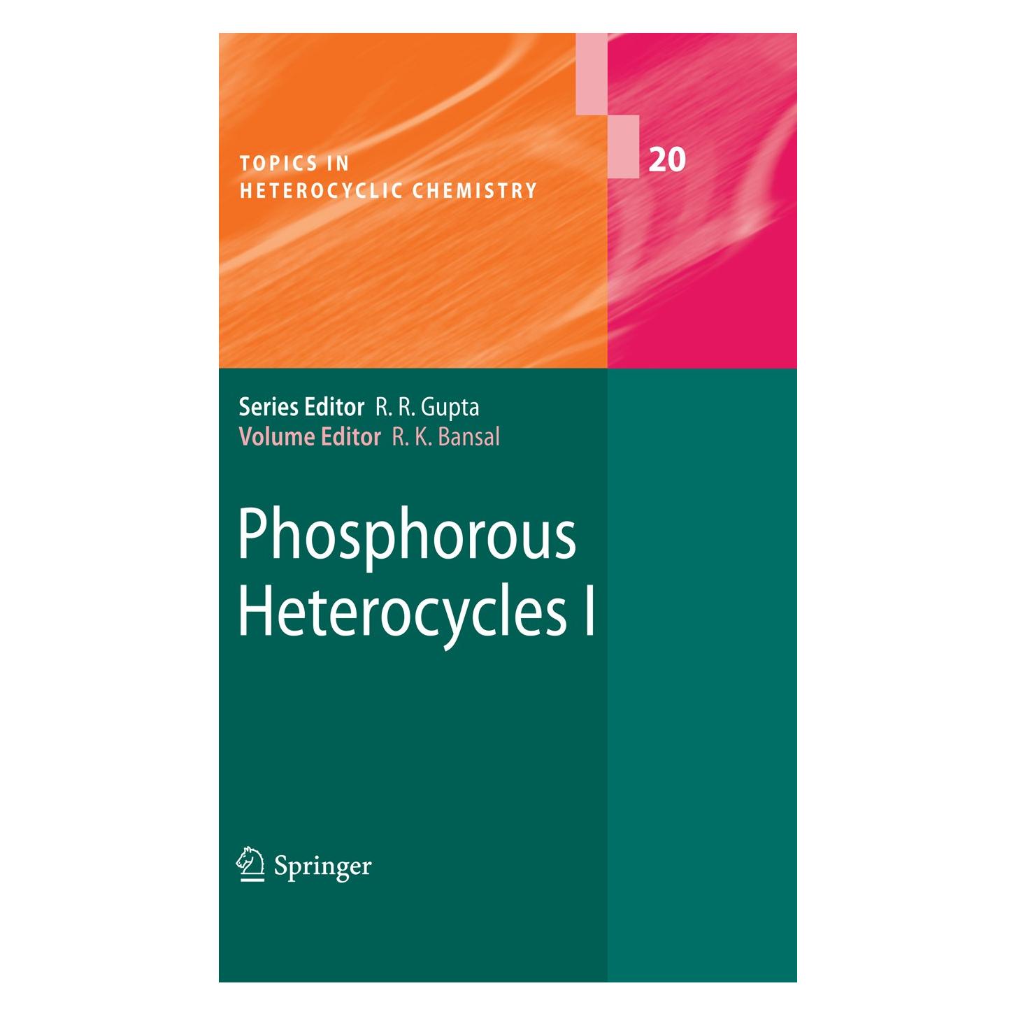 Springer Phosphorous Heterocycles I (Englisch, Hardcover, Raj K. Bansal) (9783642003370)