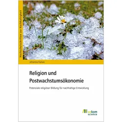 Religion und Postwachstumsökonomie, Fachbücher von Johanna Kalian