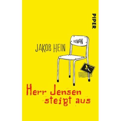 Herr Jensen steigt aus, Taschenbuch von Jakob Hein, Piper Taschenbuch, 978-3-492-25076-4