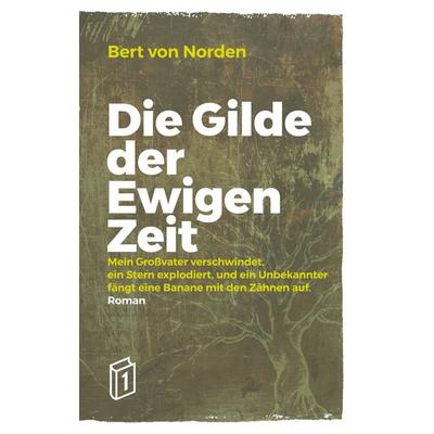 Die Gilde der Ewigen Zeit, Taschenbuch von Bert Norden, BoD – Books on Demand, 978-3-7504-1778-6