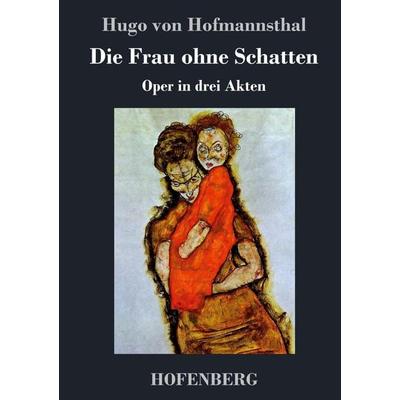 Die Frau ohne Schatten -