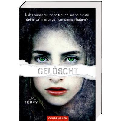 Gelöscht (Limitierte Sonderausgabe), Taschenbuch von Teri Terry, Coppenrath