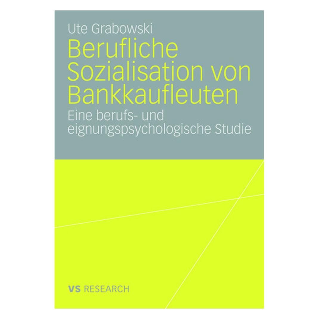 DUV Berufliche Sozialisation von Bankkaufleuten (Deutsch, Softcover, Ute Grabowski) (7389849)