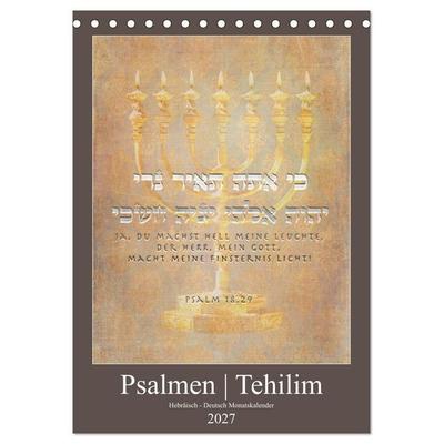 Psalmen Tehilim Hebräisch - Deutsch (Tischkalender 2027 DIN A5 hoch), CALVENDO Monatskalender